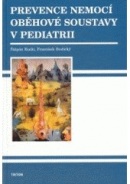 Prevence nemocí oběhové soustavy v pediatrii (1. akosť) (Štěpán Ruck)