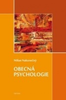 Obecná psychologie (1. akosť) (Milan Nakonečný)