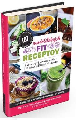 107 neodolateľných fit receptov (1. akosť) (Michal Dedinský, Petra Ondrašáková)