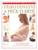 Těhotenství a péče o dítě (Alison Mackonochieová)