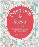 Designem ke štěstí (1. akosť) (Victoria Harrisonová)