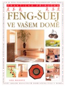 Feng-Šuej ve vašem domě (Gill Haleová)