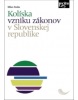 Kolíska vzniku zákonov v Slovenskej republike (Milan Hodás)