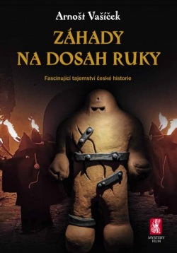 Záhady na dosah ruky (Arnošt Vašíček)