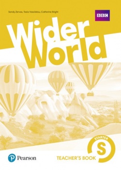 Wider World Starter Teacher's Book (C. Bright, S. Zervas)