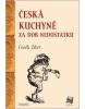 Česká kuchyně za dob nedostatku (Čeněk Zíbrt)