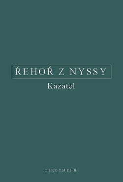 Řehoř z Nyssy - Kazatel (Martin Heidegger)