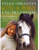 Kůň a pony Velká obrazová encyklopedie (Sandy Ransford; Bob Langrish)