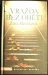 Vražda bez oběti (1. akosť) (Zora Beráková)