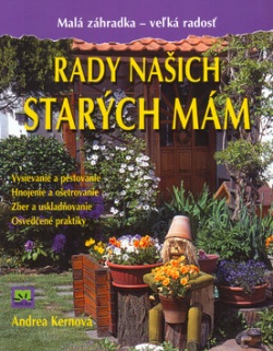 Rady našich starých mám (Andrea Kernová;  Kolektív autorov)