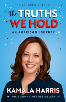 The Truths We Hold (Young Readers Edition) (Kamala Harris)