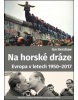 Na horské dráze (1. akosť) (Ian Kershaw)