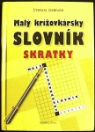 Malý krížovkársky slovník Skratky (1. akosť) (Štefan Debnár)
