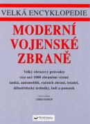 Velká encyklopedie Moderní vojenské zbraně (Chris Bishop)