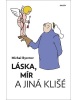 Láska, mír a jiná klišé (Michal Bystrov)