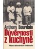 D věrnosti z kuchyně - Pikantní dobrodružství ... (Anthony Bourdain)