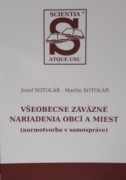 Všeobecne záväzné nariadenia obcí a miest (normotvorba obce) (Jozef Sotolář, Martin Sotolář)