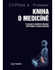 Kniha o medicíně (Clifford A. Pickover)