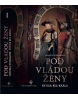 Pod vládou ženy (Daniela Dvořáková)