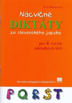 Nácvičné diktáty zo slovenského jazyka pre 4. ročník základných škôl (Eva Dienerová)