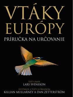 Vtáky Európy (Lars Svensson, Killian Mullarney, Dan Zetterström)