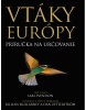 Vtáky Európy (Lars Svensson, Killian Mullarney, Dan Zetterström)