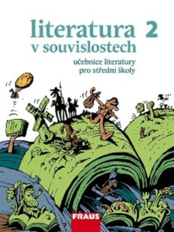 Literatura v souvislostech 2 - Učebnice literatury pro střední školy (Daniel Jakubíček)