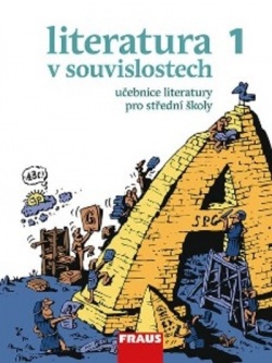 Literatura v souvislostech 1 Učebnice literatury pro střední školy (Jiří Novotný)