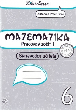 Matematika 6, Sprievodca učiteľa 1 (Zuzana Berová, Peter Bero)