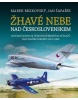 Žhavé nebe nad Československem (Marek Brzkovský; Jan Šafařík)