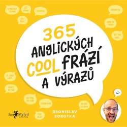 365 cool anglických frází a výrazů (Bronislav Sobotka)