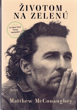 Životom na zelenú (Matthew McConaughey)