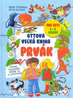 Ottova veľká kniha Prvák (Marie Tetourová; Edita Plicková)