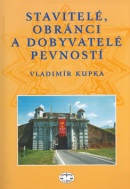 Stavitelé, obránci a dobyvatelé pevností (Vladimír Kupka)