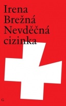 Nevděčná cizinka (Irena Brežná)