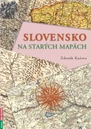 Slovensko na starých mapách (Zdeněk Kučera)