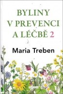 Byliny v prevenci a léčbě 2 (Maria Treben)