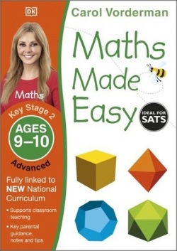 Maths Made Easy: Advanced, Ages 9-10 (Carol Vorderman)