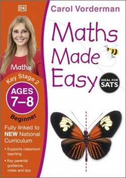 Maths Made Easy: Beginner, Ages 7-8 (Carol Vonderman)