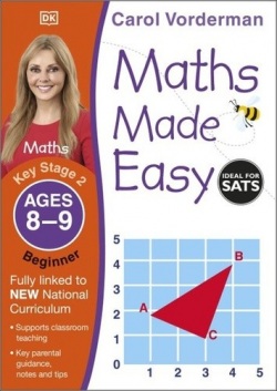 Maths Made Easy: Beginner, Ages 8-9 (Carol Vonderman)