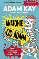 Anatomie od Adama (Adam Kay)