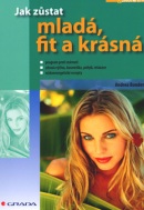 Jak zůstat mladá, fit a krásná (Andrea Bonder)