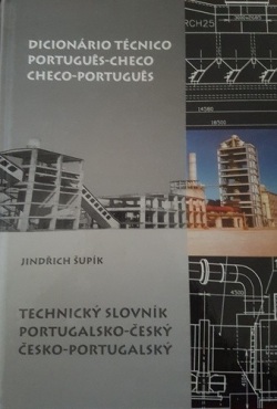 Technický slovník portugalsko-český a česko-portugalský (Jindřich Šupík)