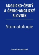 Stomatologie - Anglicko-český a česko-anglický slovník (Irena Baumruková)