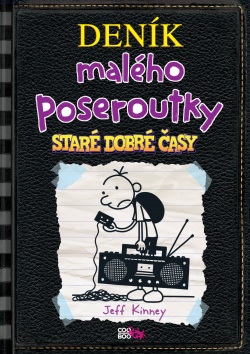 Deník malého poseroutky 10 - Staré dobré časy (Jeff Kinney)