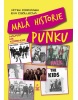 Malá historie punku (Vítek Formánek; Eva Csölleová)