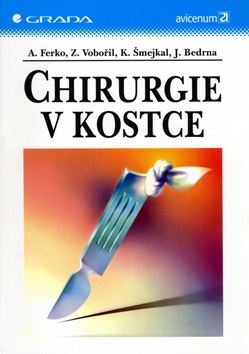 Chirurgie v kostce (Alexander Ferko; Zbyněk Vobořil)