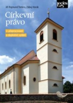 Církevní právo - 2. přepracované vydání (Jiří Rajmund Tretera; Záboj Horák)