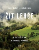 Žít lehce (Janek Sedlář; Lucie Sedlářová)