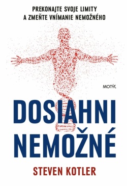 Dosiahni nemožné (Steven Kotler)